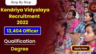 KVS Recruitment 2022 | KVS Apply Online 2022 | KVS Form Fill Up 2022 | KVS Online Apply