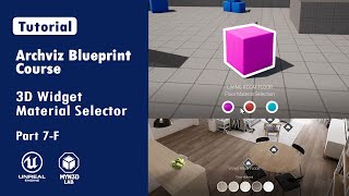 Archviz Blueprint Creation With Unreal Engine 5 |  3D Widget Material Selector  | Part 7-F