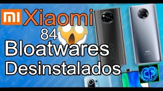 Xiaomi 84 Bloatwares Desinstalados 😱