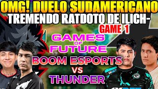 EL MEJOR DUELO SUDAMERICANO😲BOOM ESPORTS vs THUNDER[Game 1] Games of the Future 2024