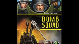 Bomb Squad "Live Play Thru" (Tasty Minstrel) GreyElephant Gaming