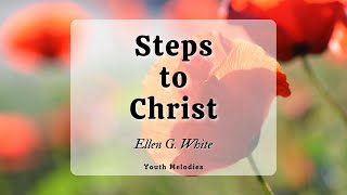 "Faith and Acceptance" - Steps to Christ (Chapter 6 - Part 5)