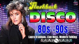 Laura Branigan, Lian Ross, Modern Talking - Best Disco Dance Songs Of 80 90 - Golden Hits