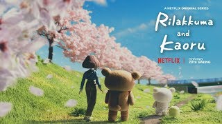 "Rilakkuma and Kaoru" - Official Trailer