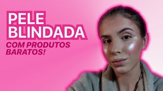 Pele blindada com produtos baratinhos 🤩