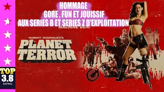 PLANET TERROR de Robert Rodriguez (2007)