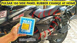 Pulsar 150 Side Panel Rubber Change At Home