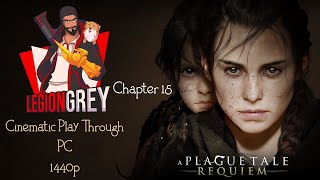 A Plague Tale:  Requiem - Cinematic Playthrough (PC - 1440p)  Chapter 15