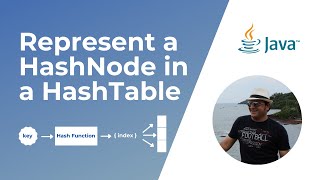 Represent a HashNode in a HashTable | Separate Chaining Collision Resolution Strategy