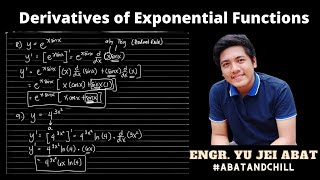 Derivatives of Exponential Functions | Differential Calculus | Engr. Yu Jei Abat | #AbatAndChill