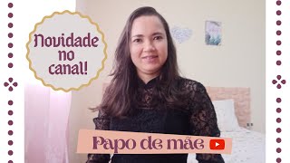 Papo de mãe / novidade no canal / Jay Fonseca Oficial