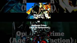 Optimus Prime (AOE/BAYVERSE) vs Megatron (MOVIE 01/BAYVERSE)#transformers #versus #shorts #edit