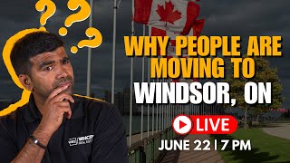 Why People Are Moving To Windsor, ON