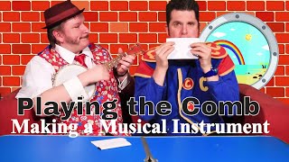 Playing the Comb - Making a Musical Instrument