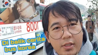 Di balik cerita bus korea ll Perjalananku