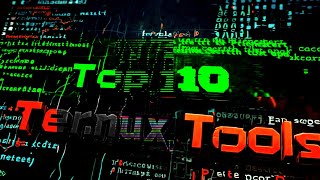 Top 10 termux tools which really help you || top 10 termux hacking tools