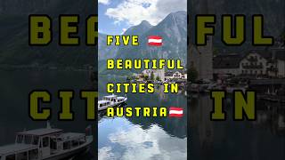 5 Beautiful Cities In Austria #travel #austria #tour #beautifulcities #youtubeshorts #shorts #short