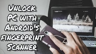 Unlock Laptop with Mobile's Fingerprint | Use Mobile to unlock Windows Laptop | NO ROOT