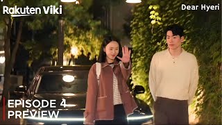 Dear Hyeri | Episode 4 Preview { ENG SUB } | Shin Hye Sun | Lee Jin Wook | Kang Hoon