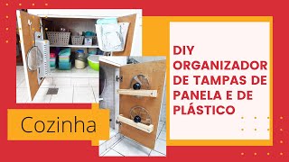 Organizador de tampas de panela e de plástico | Casa Dozoto DIY #DIY #Façavcmesmo