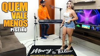 Quem Vale Menos - MARY e TÚLIO (cover) #Piseiro