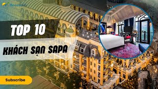 Top 10 khách sạn Sapa giá rẻ có hồ bơi view Mường Hoa siêu đẹp