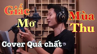 Giấc mơ mùa Thu [ Võ Thiện Thanh ]  - Cover Tuấn Kha - Tuyệt phẫm