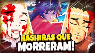 VEJA QUAIS HASHIRAS MORRERAM em KIMETSU NO YAIBA | DEMON SLAYER PILARES