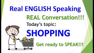 SHOPPING Full English Conversation from beginning to end English Speaking 360 ESL Practice