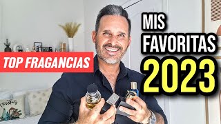 🔥😎Mis fragancias FAVORITAS del 2023 | Feliz año a todos 👍🥳