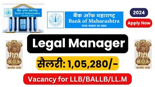 Legal Manager Vacancy in Bank of Maharashtra | Law Officer Vacancy in Bank | Legal Jobs