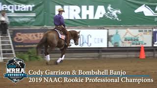 2019 NAAC Cody Garrison & Bombshell Banjo Rookie Professional Champions