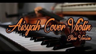 AISYAH Cover BIOLA Slow Version dan Lirik | Banyu Bening