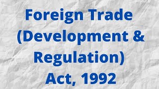 Foreign Trade Development & Regulation Act, 1992