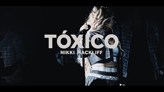 Nikki Mackliff - Tóxico