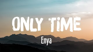 Only Time - Enya (Lyrics)