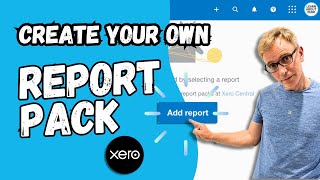 Create Custom Report Packs in Xero