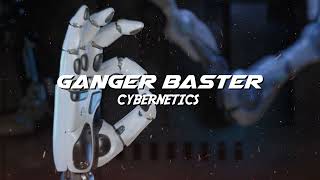 Ganger Baster - Cybernetics (Cyber Techno Car Bass)