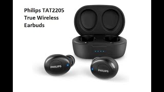 Philips True Wireless Earbuds TAT 2205 Review 2021