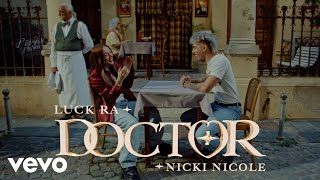 Luck Ra, Nicki Nicole - DOCTOR