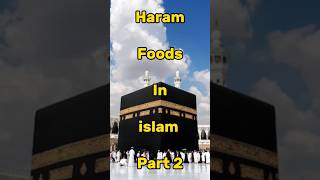 Haram Foods In Islam Pt 2 #shorts #viral #trending