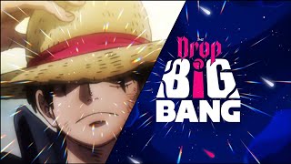 RAP DO LUFFY!! DROP BIG BANG!