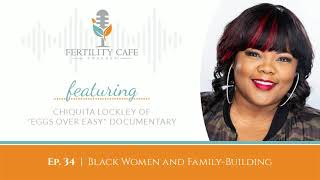 Eggs Over Easy: Black Women & Fertility