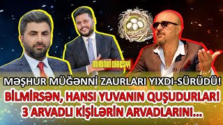 CAMAATIN ARVADLARINI, ANALARINI, QIZLARINI..! - Məşhur müğənni APARICI ZAURLARA OD PÜSKÜRDÜ! #gündem