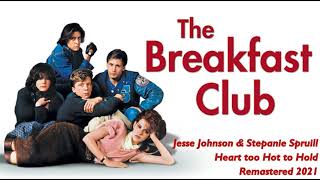 Heart too Hot to Hold - Jesse Johnson & Stepanie Spruill - The Breakfast Club