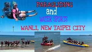 Paragliding and Water Sports @ Wanli, New Taipei City -Filipino & Taiwanese Couple Taiwan Tour Guide