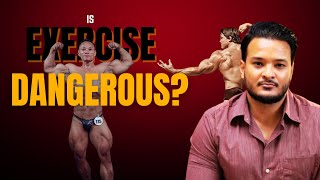 Is Exercise Dangerous?