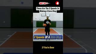 2 Speeds for Doing a Euro Step in Basketball 🏀