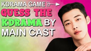 KDRAMA GAME - GUESS THE KDRAMA BY THE MAIN CAST