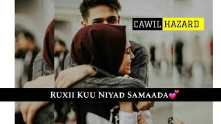 Hees cusub Oo Jacayl ah||Somali WhatsApp status||Lyrics